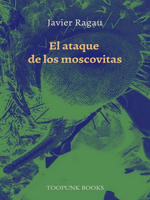 Title details for El ataque de los moscovitas by Javier Ragau - Available